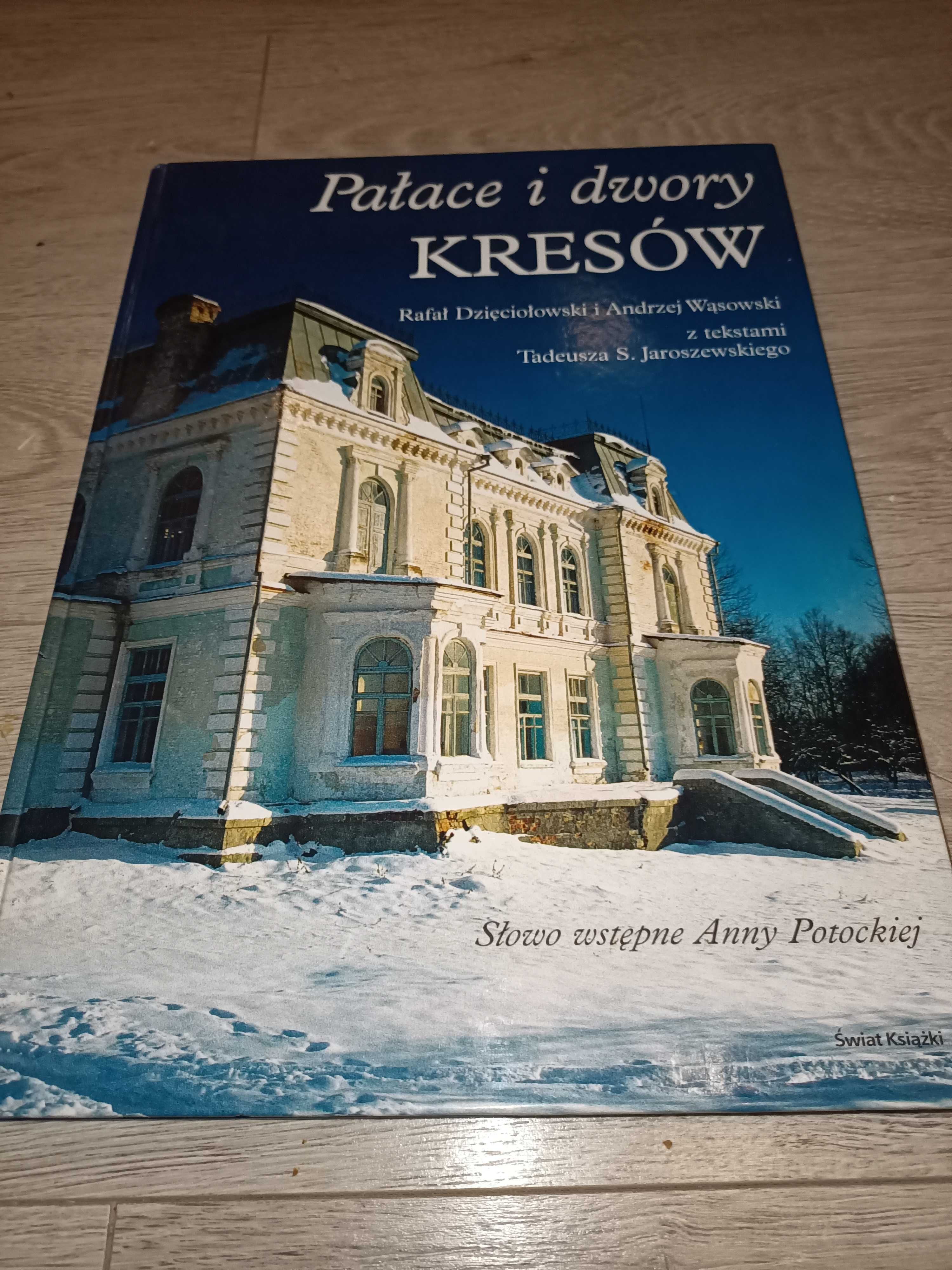 Pałace i dwory Kresów album praca zbiorowa