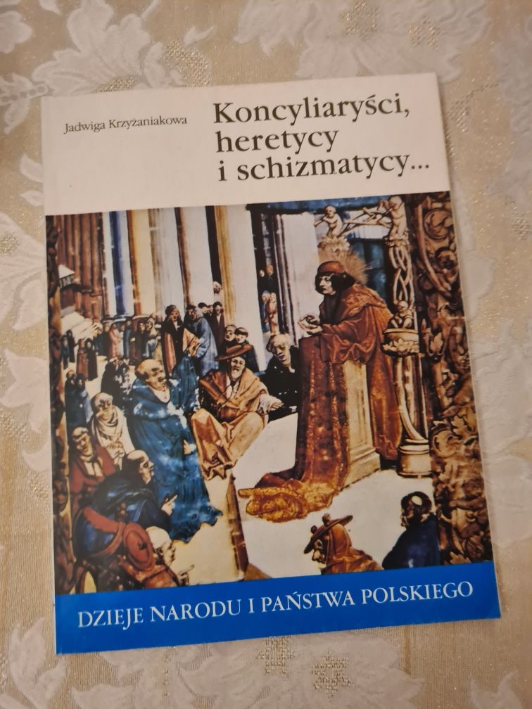 Sprzedam zeszyt Jadwiga Krzyżanowska Koncyliaryści heretycy i schizmat