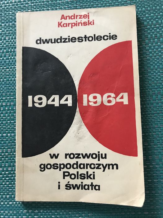 Dwudziestolecie (44-64) w rozwoju gospod. Polski i Świata. A.Karpiński