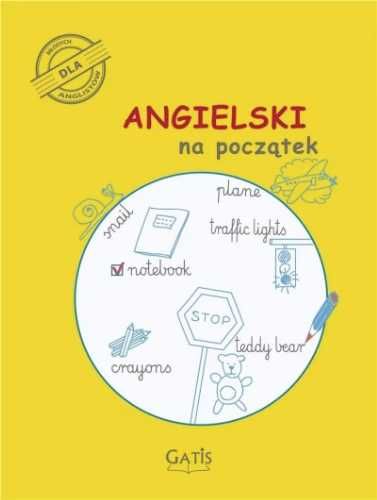 Angielski na początek. Ćwiczenia - praca zbiorowa