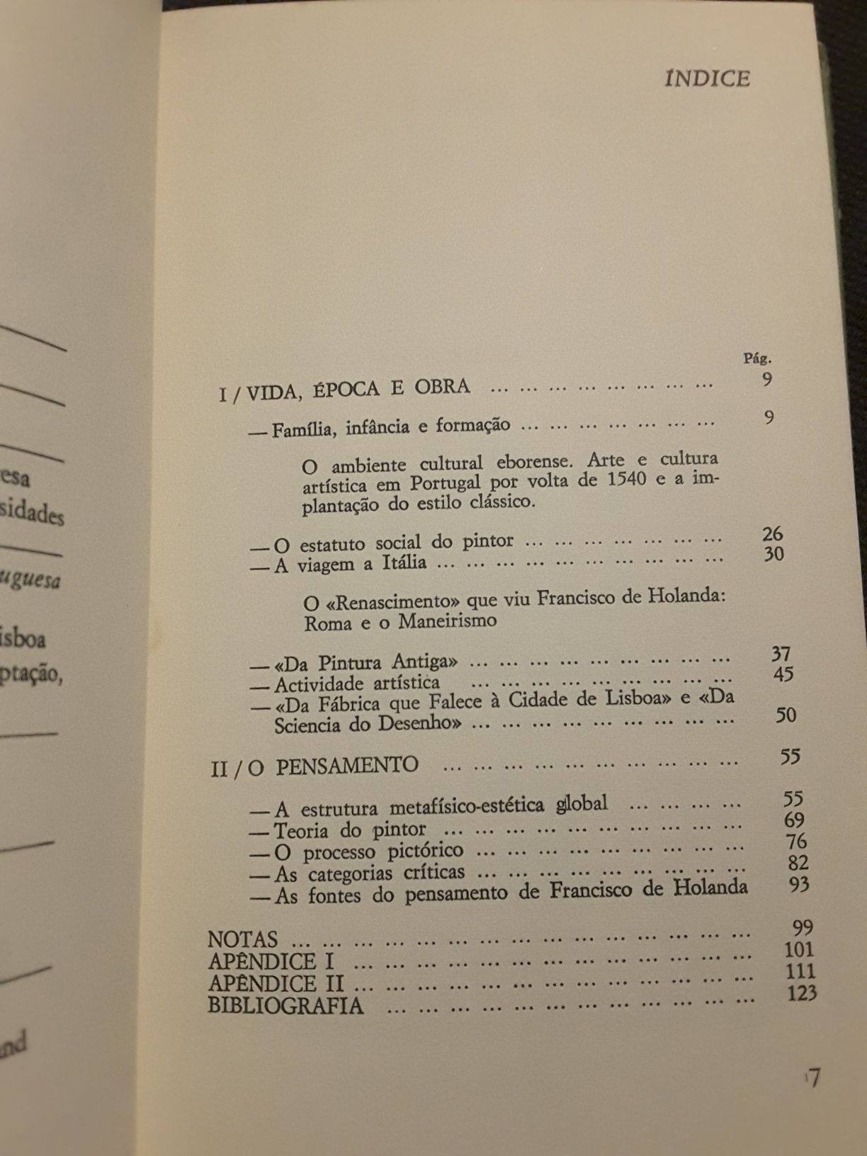 Francisco de Holanda/ Fernão Mendes Pinto/ Formação do Espaço