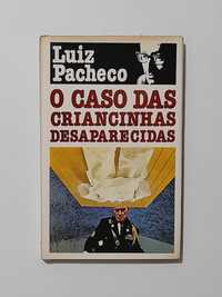 O Caso das Criancinhas Desaparecidas - Luiz Pacheco