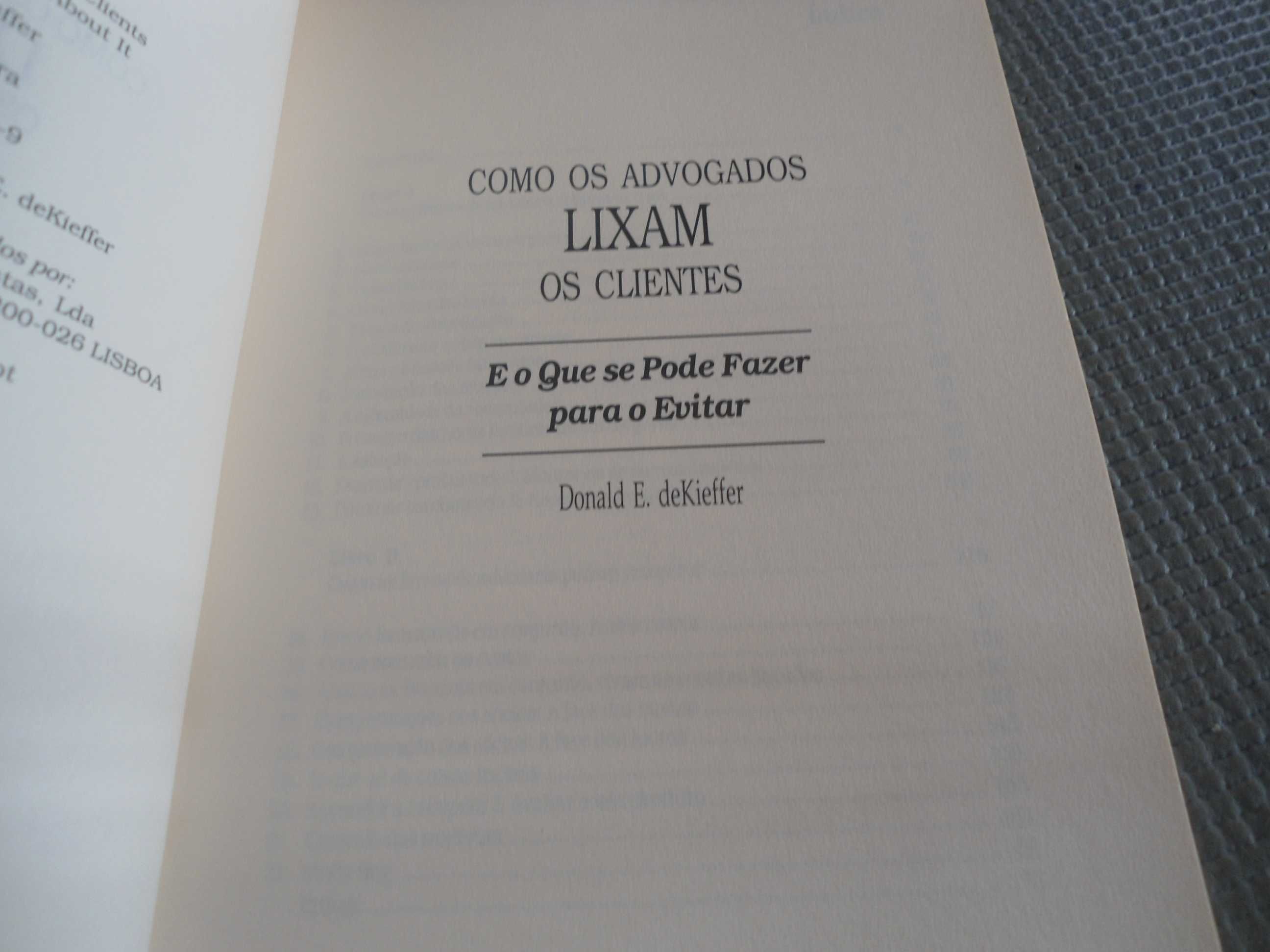 Como os Advogados lixam os clientes por Donald de Kiefer