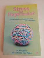 Stress ou depressão - Dr. Arch Hart e Outro