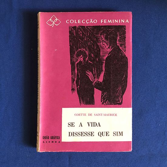 SE A VIDA DISSESSE QUE SIM (1966) Odette de Saint-Maurice