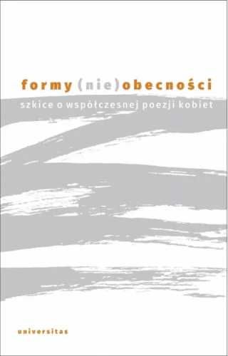 Formy (nie)obecności - praca zbiorowa