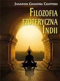 Filozofia ezoteryczna Indii - Jagadish Chandra Chatterji