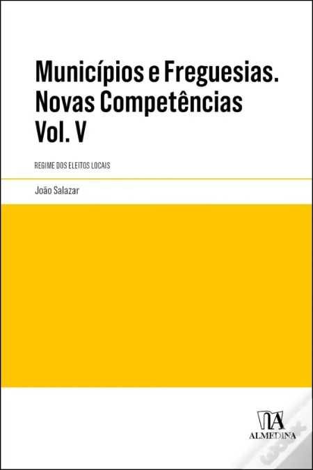 Municípios e freguesias. Novas competências vol. V