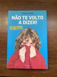 Não te volto a dizer - Paulo Oom