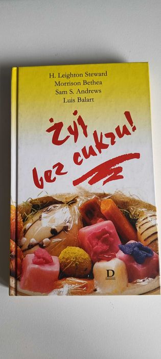 Książka "Żyj bez cukru!"