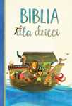Biblia Dla Dzieci Praca Zbiorowa