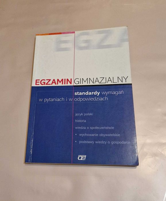 "Egzamin gimnazjalny – standardy wymagań w pytaniach i odpowiedziach"