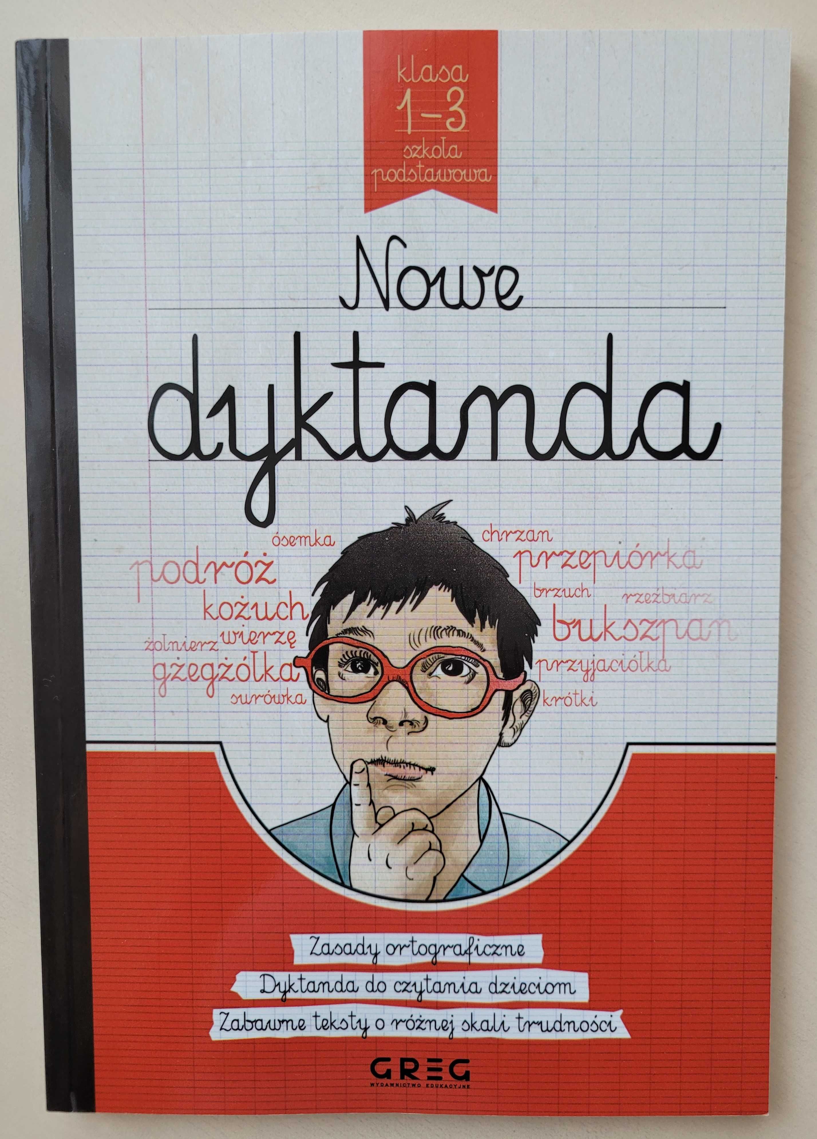 Nowe Dyktanda dla klas 1-3 Wydawnictwo Greg.
