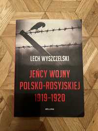 Jeńcy wojny polsko-rosyjskiej 1919 Lech Wyszczelski