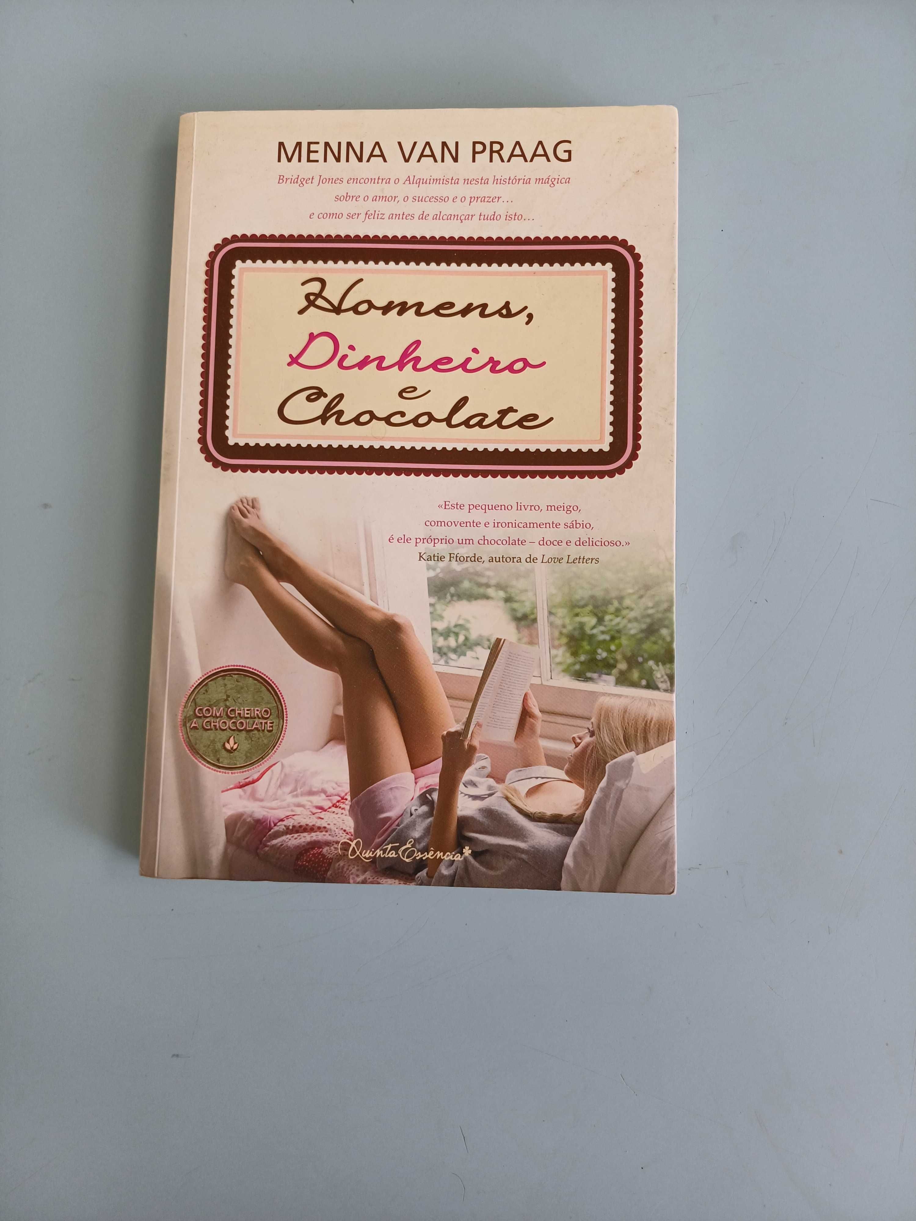 Homens, dinheiro e chocolate - Menna Van  Praag