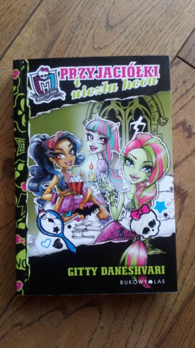 Książki z serii "Przyjaciółki" Monster High Gitty Daneshvari