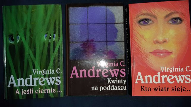 Virginia C. Andrews Kolekcja 3 książki (cena za całość) Świat Książki