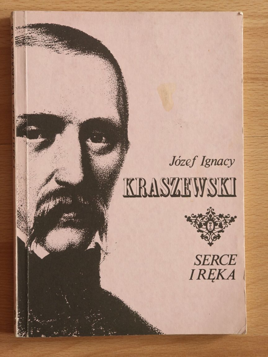 Serce i ręka Józef Ignacy Kraszewski