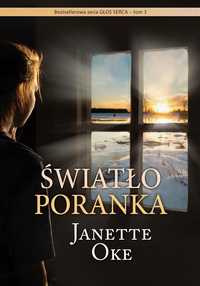 Światło Poranka, Janette Oke