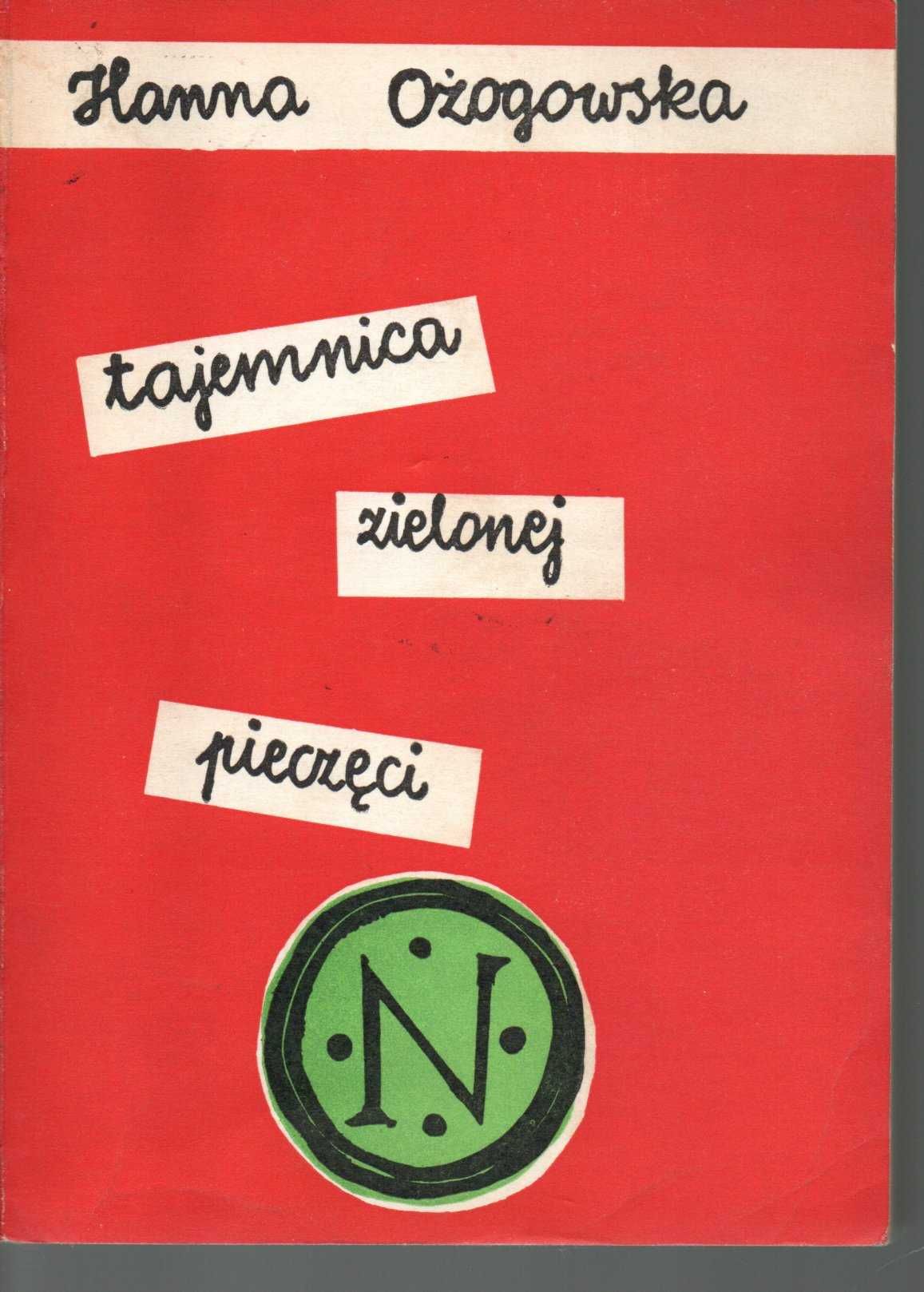 Tajemnica zielonej pieczęci - H. Ożogowska