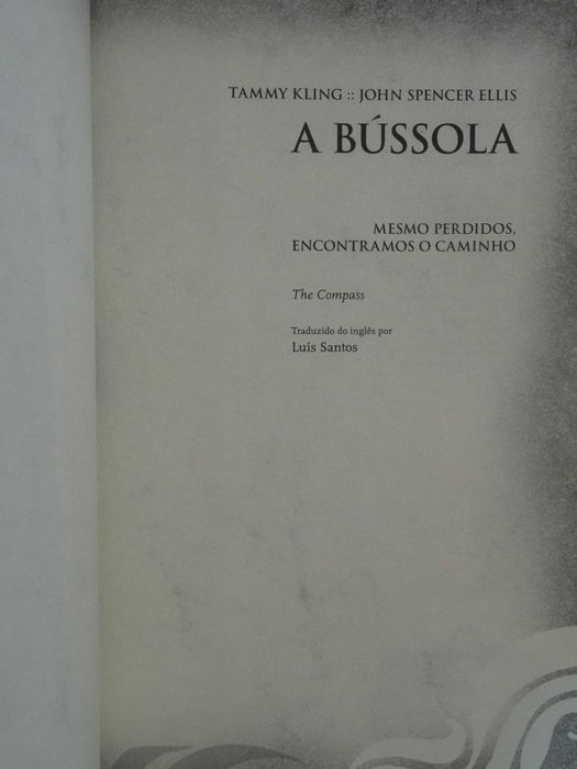 A Bússola de John Spencer Ellis e Tammy Kling - 1ª Edição