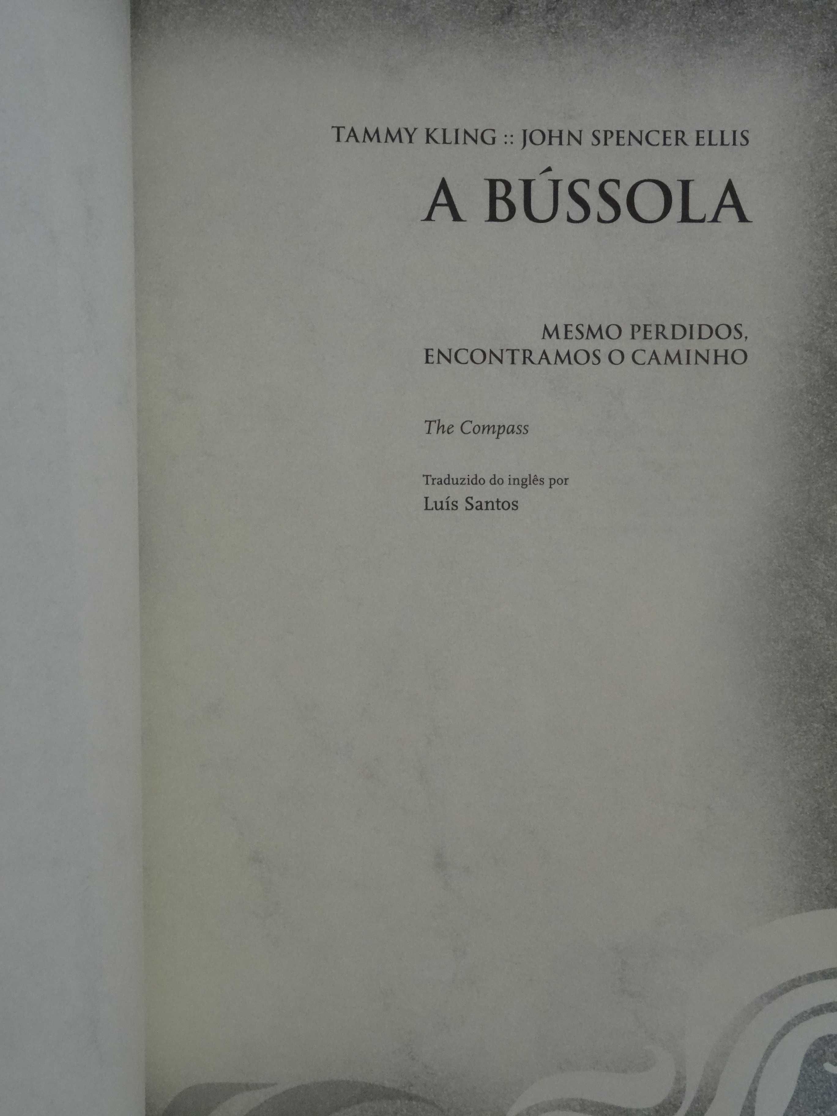 A Bússola de John Spencer Ellis e Tammy Kling - 1ª Edição