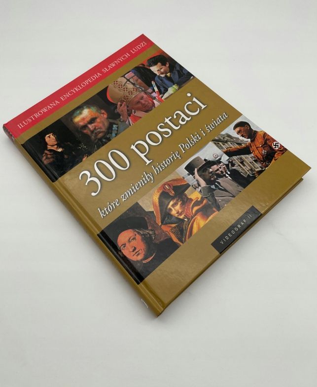 300 Postaci Z Historii Polski I Świata Praca Zbiorowa C8361