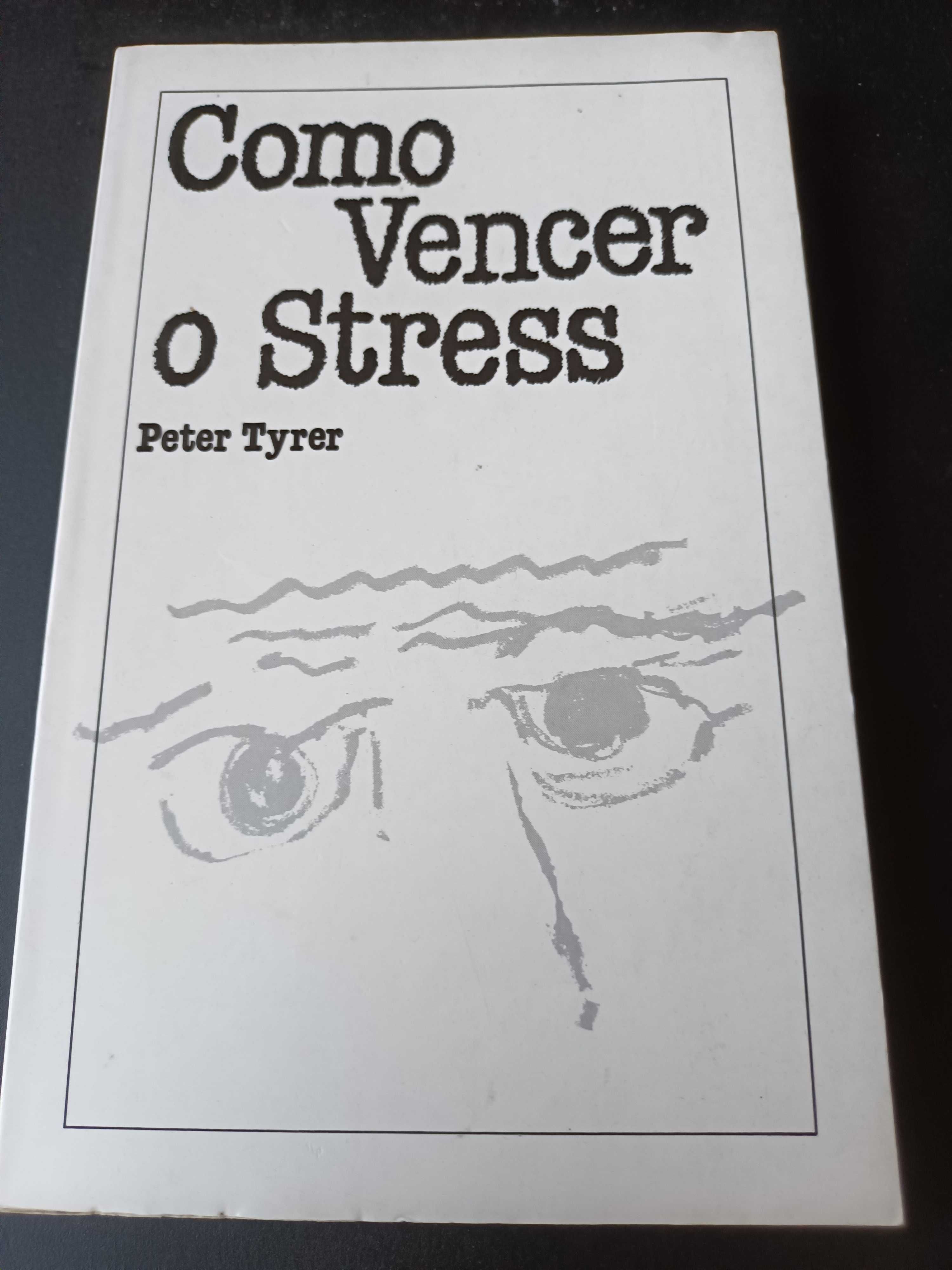 "Vencer o Stress" por Peter Tyrer