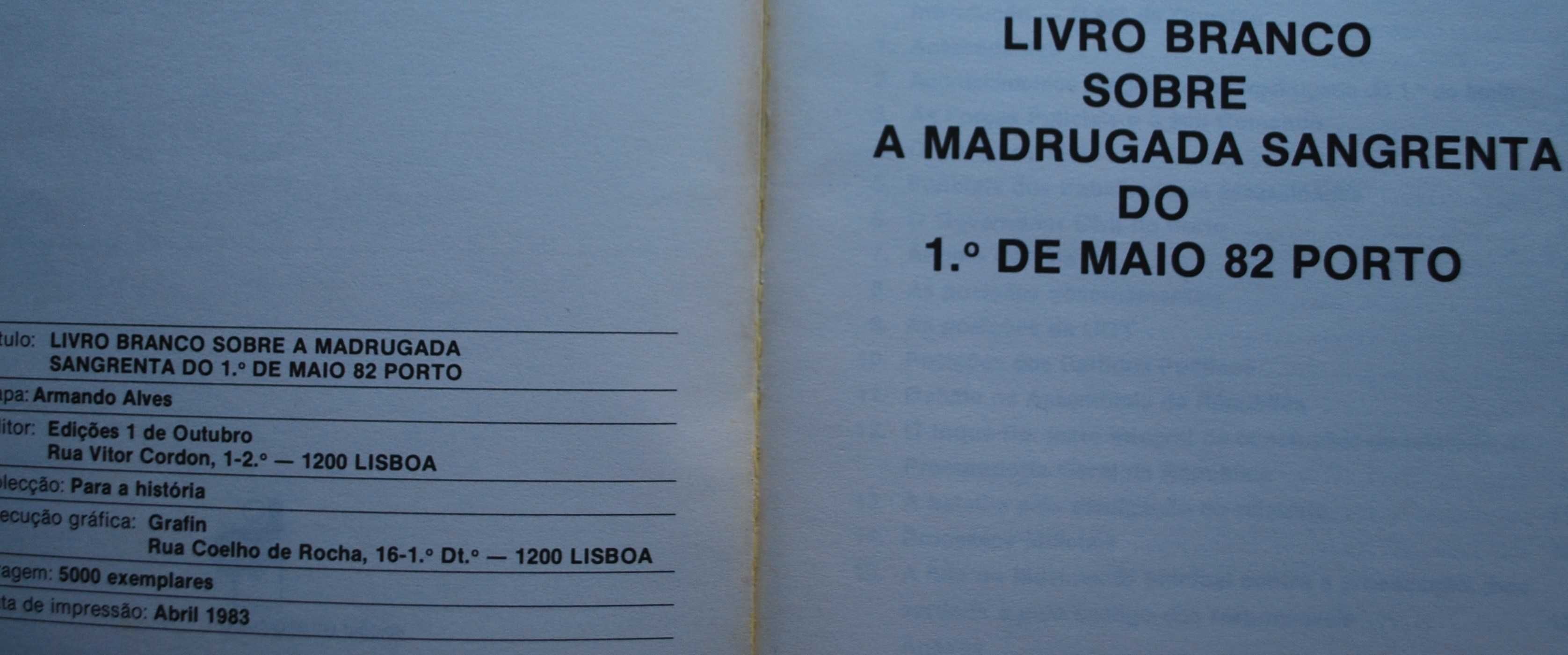 Livro Branco Sobre A Madrugada Sangrenta do 1º de Maio 82 Porto