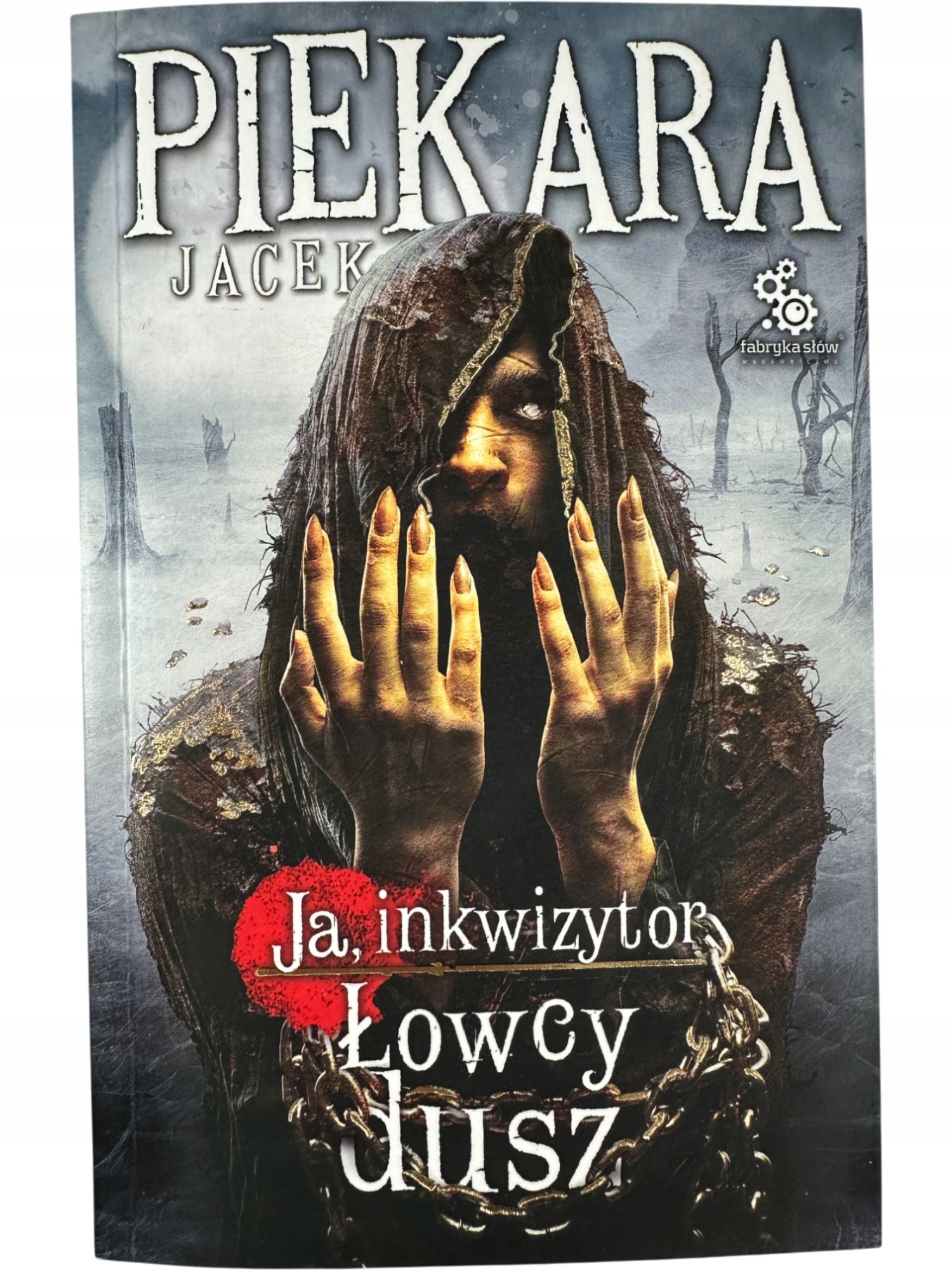 Łowcy Dusz / Cykl Inkwizytorski / Jacek Piekara