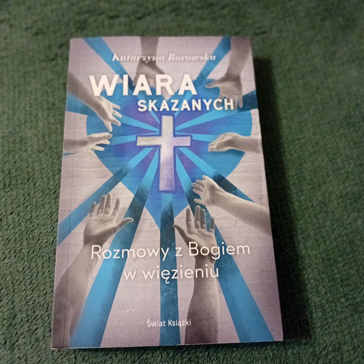 Wiara skazanych rozmowy z Bogiem w wiezieniu