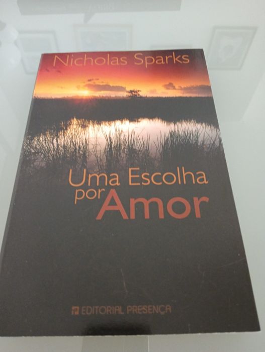 Uma Escolha por Amor	de Nicholas Sparks	Como novo!