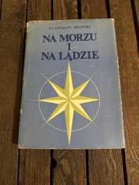 Władysław Milewski „Na morzu i na lądzie”