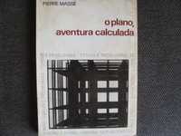 Pierre Massé - O Plano, aventura Calculada