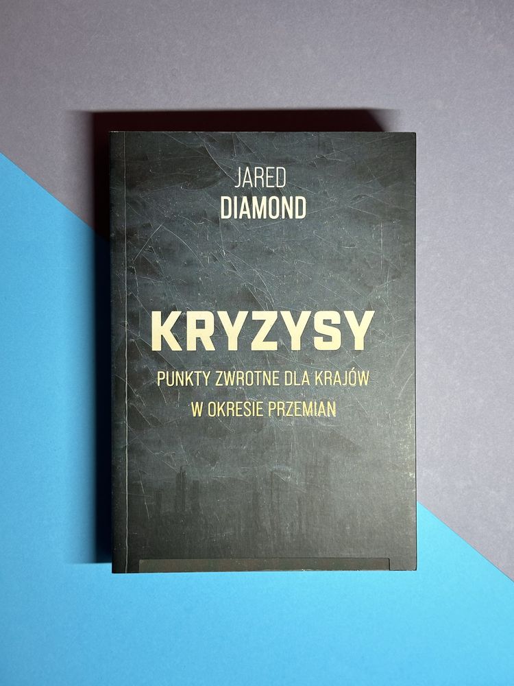 Jared Diamond - Kryzysy, punkty zwrotne dla krajów w okresie przemian