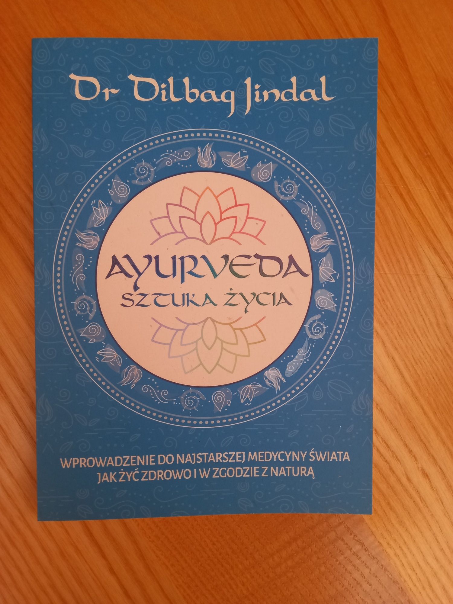 Ayurveda Sztuka życia