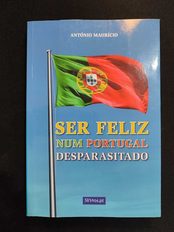 (Env. Incluído) Ser Feliz num Portugal Desparasitado