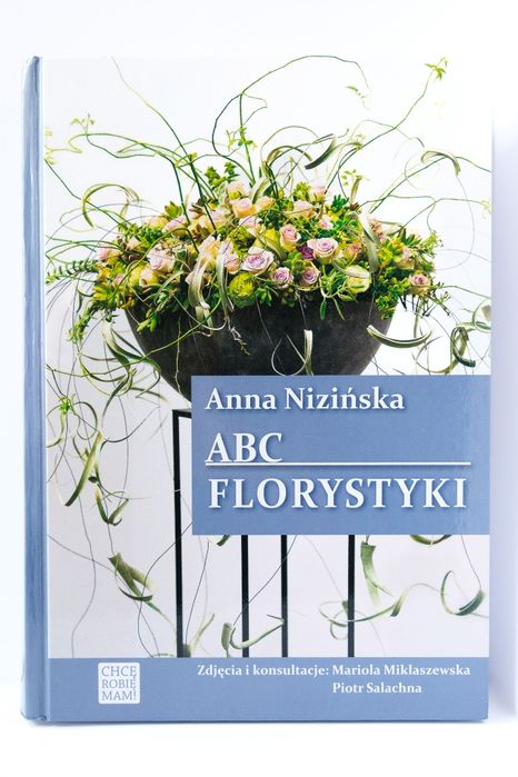 "ABC Florystyki" Anna Nizińska - książka, poradnik, podręcznik