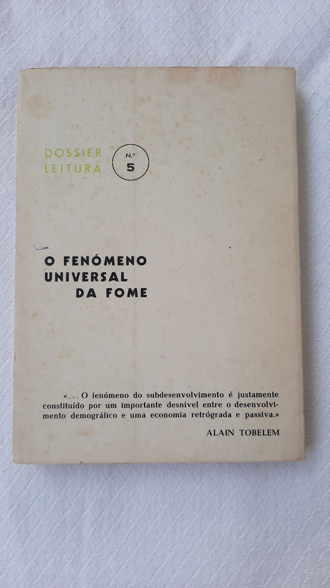 O Fenómeno universal da fome Alain Tobelem