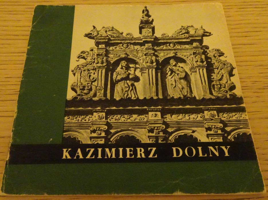 "Kazimierz Dolny" Henryk Gawarecki przewodnik 1967, PRL