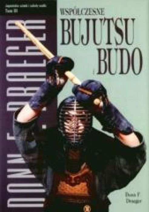 Współczesne bujutsu i budo Diamond Books Donn F. Draeger Rok wydania