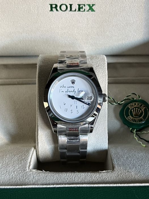 Rolex Oyster “Who Cares I’m already  late”