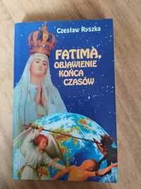 Fatima objawienie końca czasów