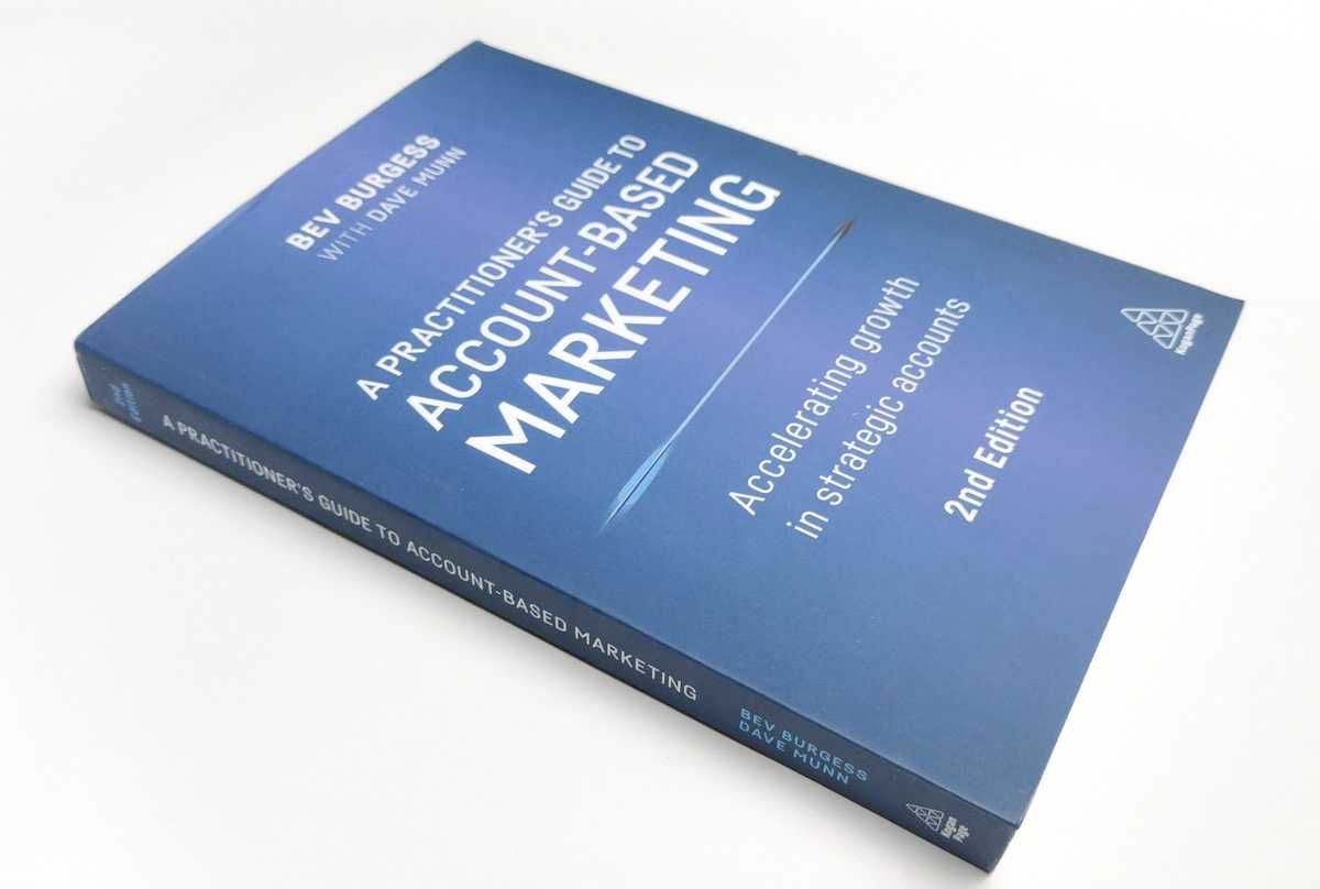 A Practitioner's Guide to Account-Based Marketing: Accelerating Growth