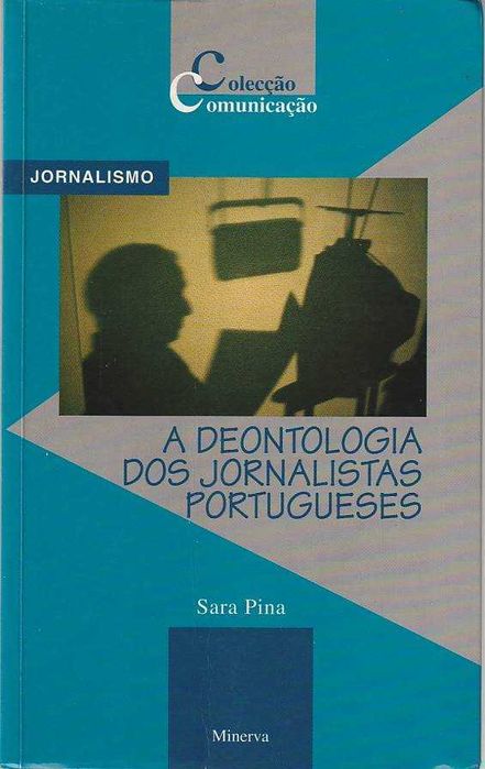 A deontologia dos jornalistas portugueses-Sara Pina