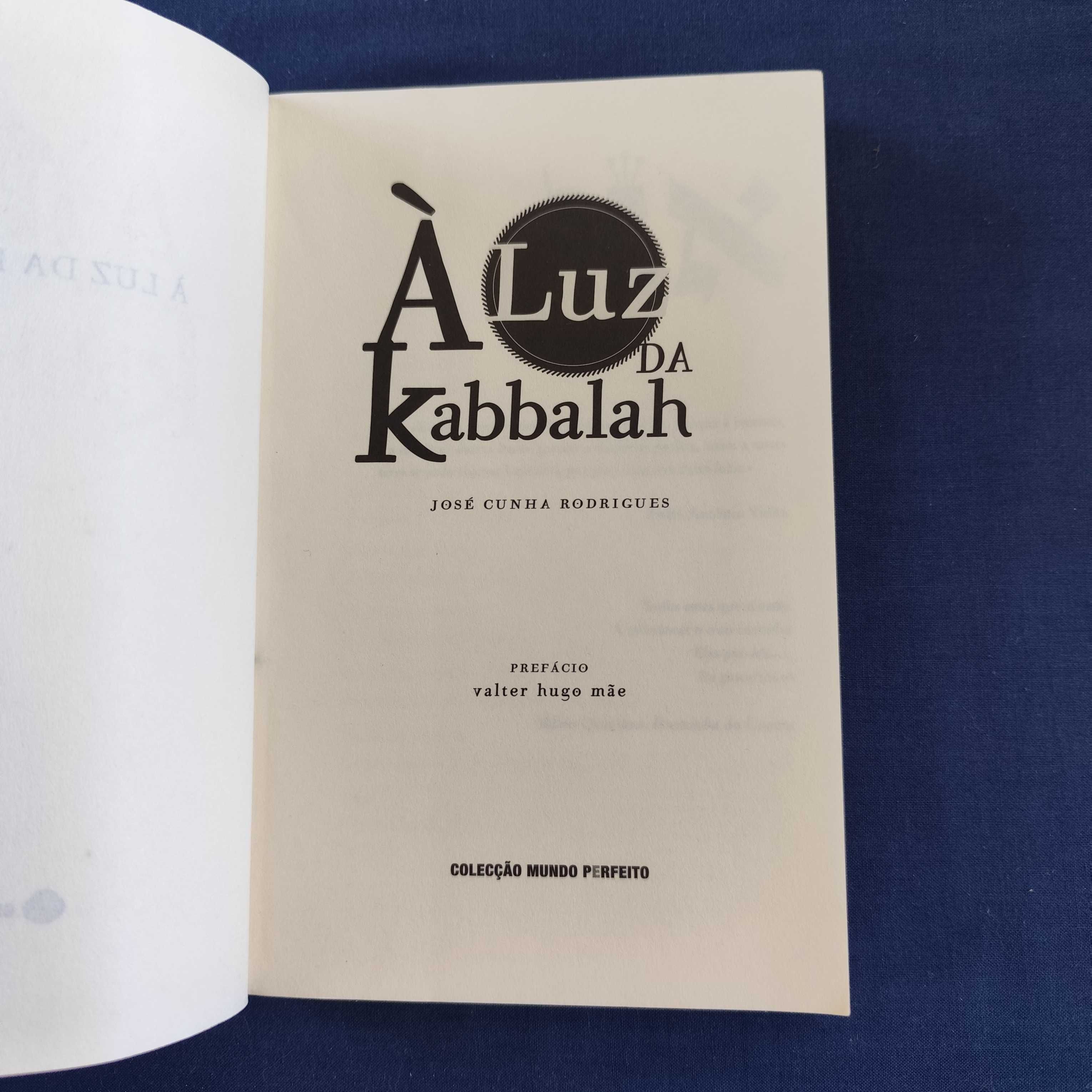 José Cunha Rodrigues - À Luz da Kabbalah
