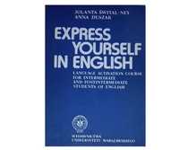 Express yourself in English Śwital-Ney Duszak