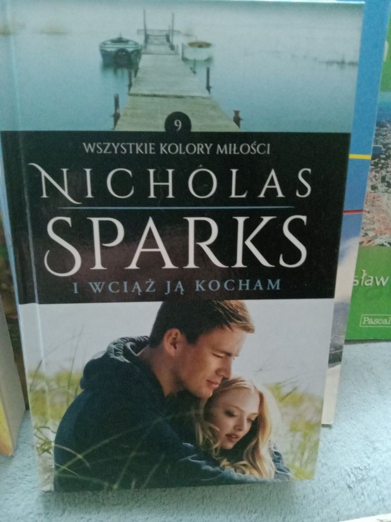 I wciąż ją kocham , Nicholas Sparks.