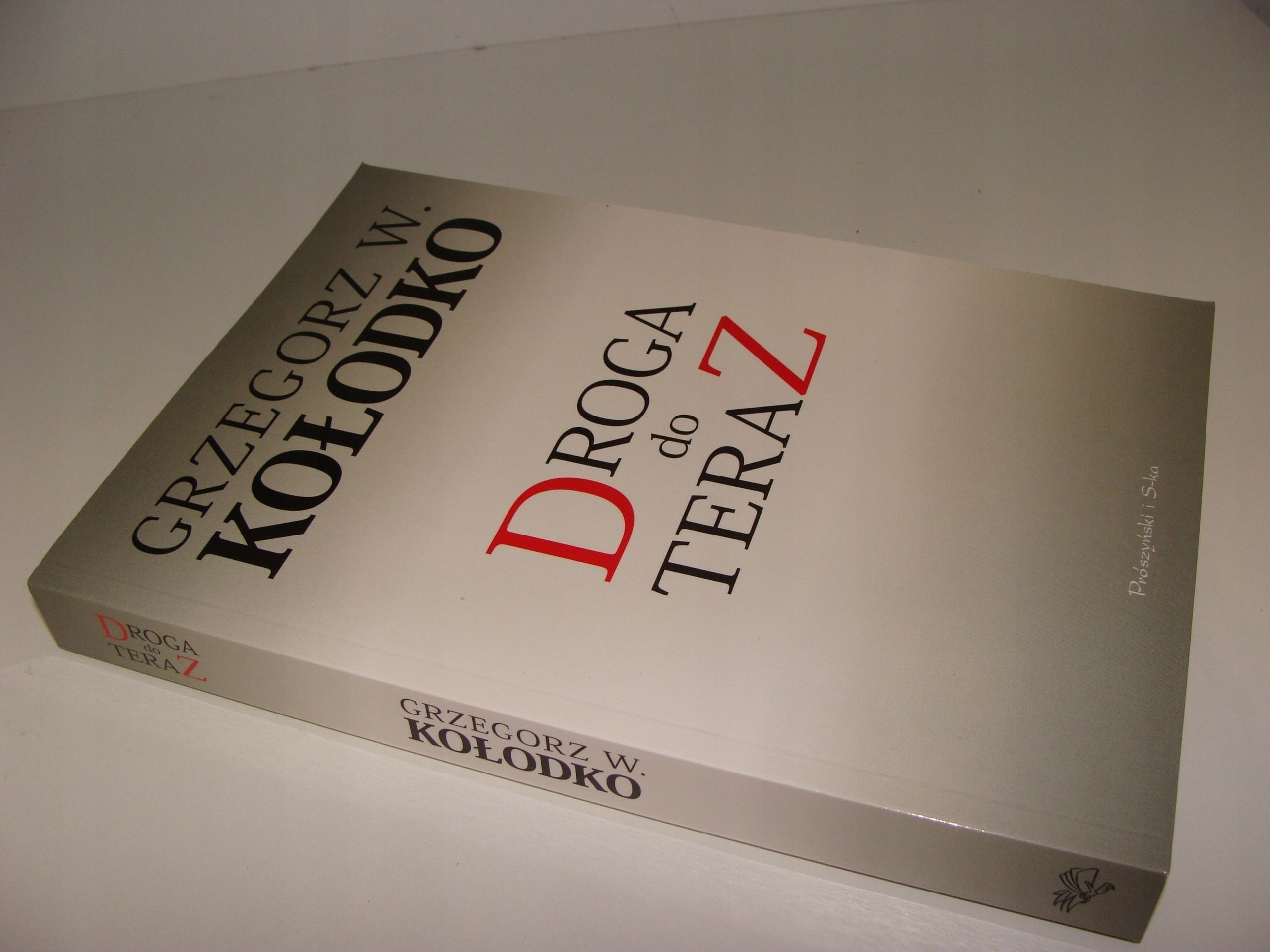 Droga do teraz Grzegorz W. Kołodko *