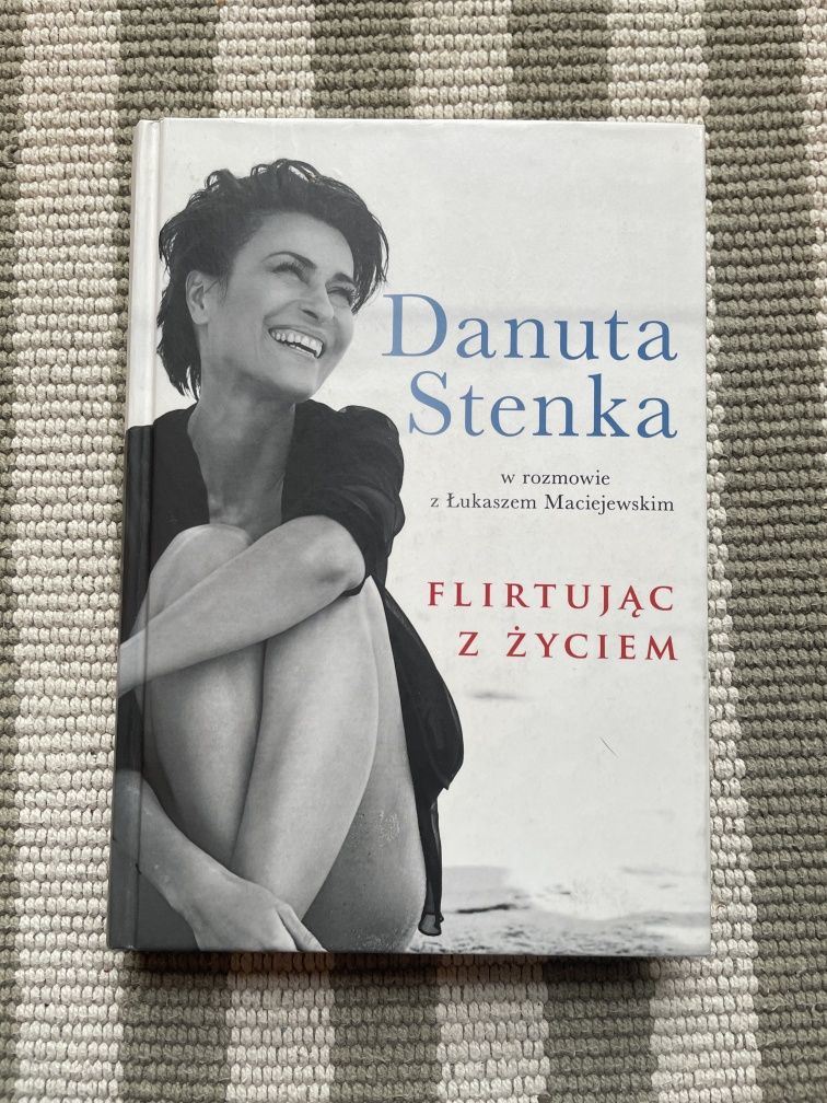 Danuta Stenka - Flirtując z życiem